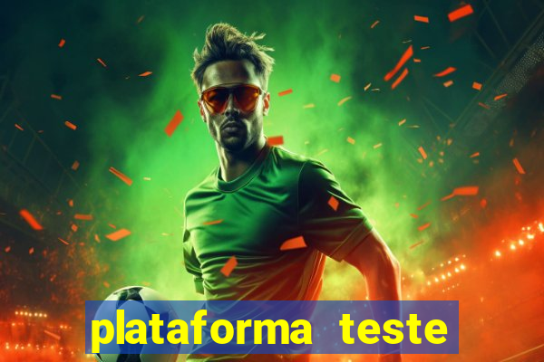 plataforma teste fortune tiger